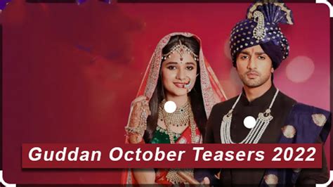 Guddan October Teasers 2022 - Tellyfeed