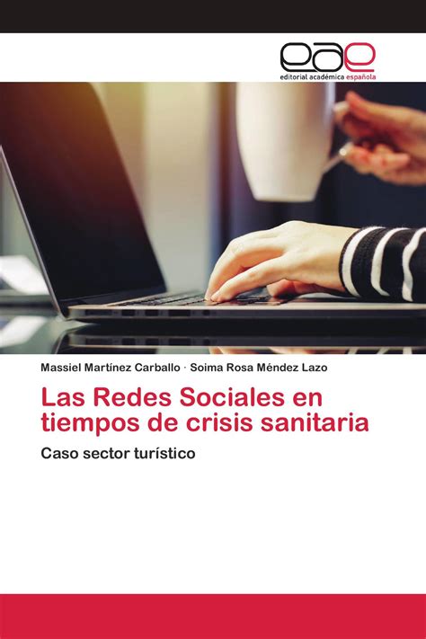 Las Redes Sociales En Tiempos De Crisis Sanitaria 978 620 2 81293 1