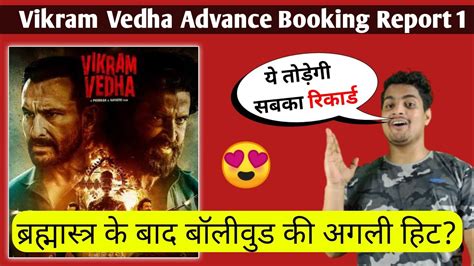 Vikram Vedha Advance Booking Report Vikram Vedha Movie Latest News