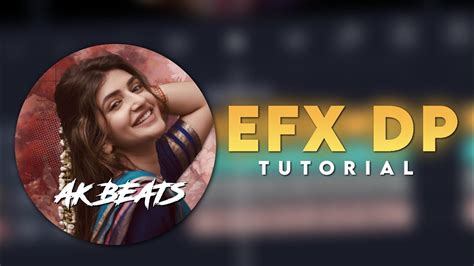 Easy EFX DP Editing Video In Alightmotion Tutorial Video YouTube