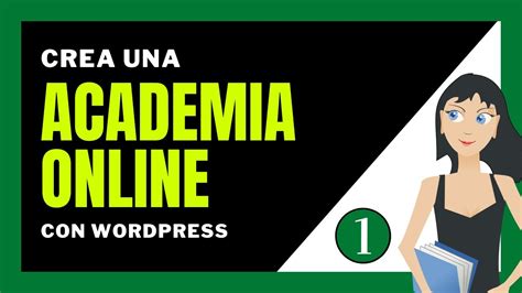 Cómo Crear Una Academia Online En Wordpress Gratis Youtube