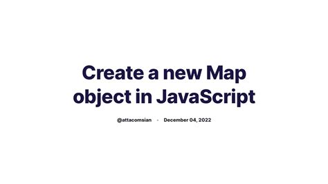 Create a new Map object in JavaScript