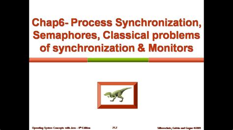 Module2 Chap6 Process Synchronization Semaphores Classical Problems Of Synchronization