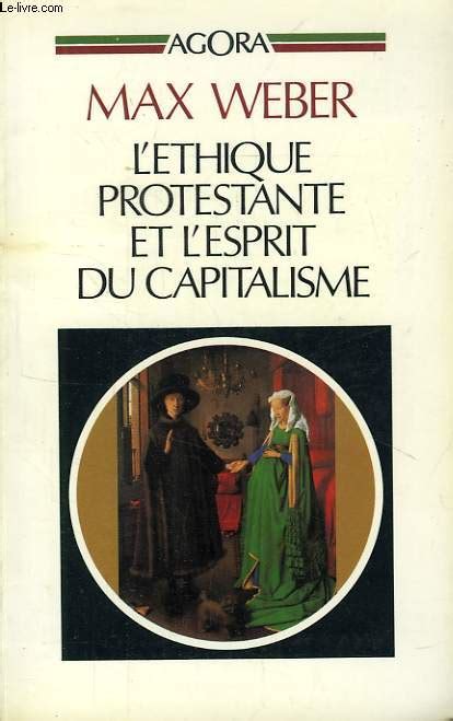 L Ethique Protestante Et L Esprit Du Capitalisme De Weber Max Achat