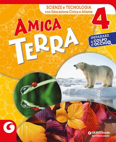 Amica Terra Cl Scienze E Tecnologia Giunti Scuola