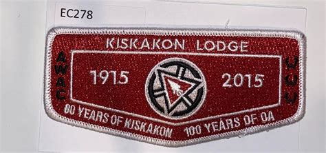 Boy Scout Kiskakon Lodge 100th Order Of The Arrow Anniversary Flap EBay