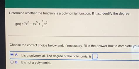 [solved] Determine Whether The Function Is A Polynomial Function If It