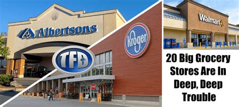 20 big grocery stores are in deep, deep trouble – Epic Economist - The ...