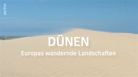 D Nen Europas Wandernde Landschaften