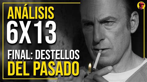 Better Call Saul AnÁlisis Y ExplicaciÓn Del 6x13 Destellos Del