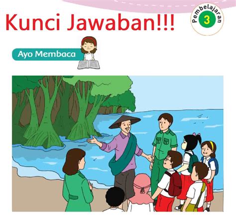 Kunci Jawaban Tema 2 Kelas 3 Halaman 129 131 132 133 Pembelajaran 3