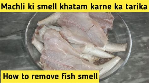 Easyquick Way To Remove Fish Raw Smell Machli Ki Smell Khatam Karne