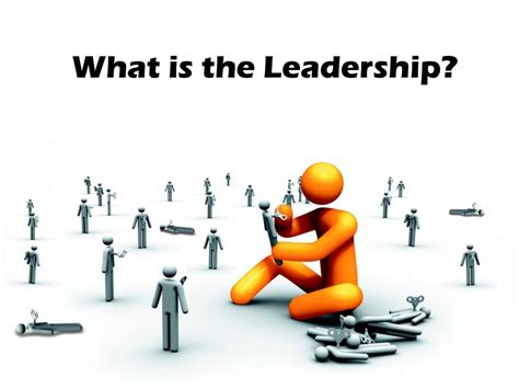 What is the Leadership? 