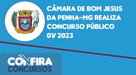 C Mara De Bom Jesus Da Penha Mg Realiza Concurso P Blico