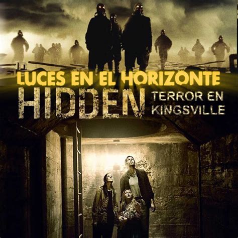 Hidden Terror En Kingsville Luces En El Horizonte Episodio