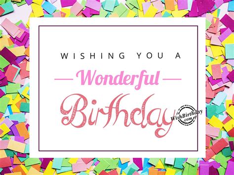 Wishing You A Wonderful Birthday Birthday Wishes Happy Birthday Pictures