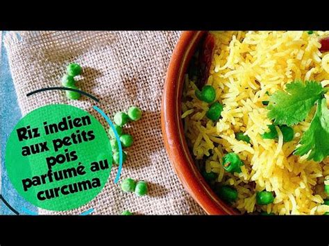 RIZ BASMATI aux petits pois parfumé au curcuma YouTube