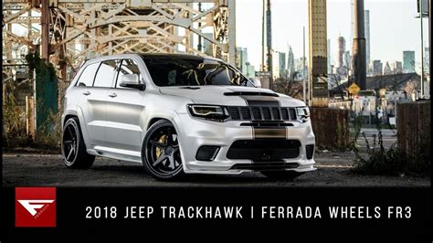 2018 Jeep Trackhawk Empires Hawk Ferrada Wheels Fr3 Youtube