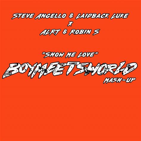 Steve Angello Laidback Luke X ALRT Robin S Show Me Love