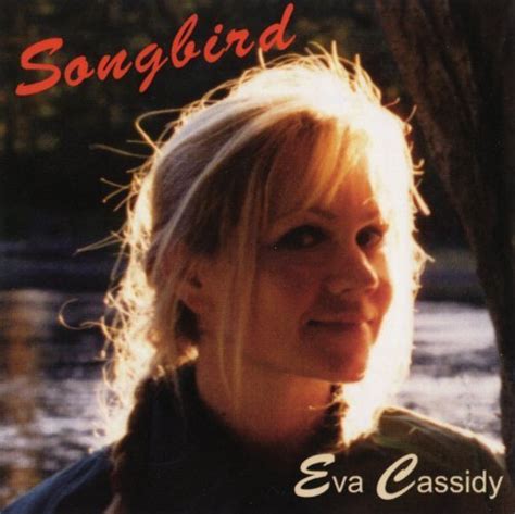 Songbird Eva Cassidy Cd Covers