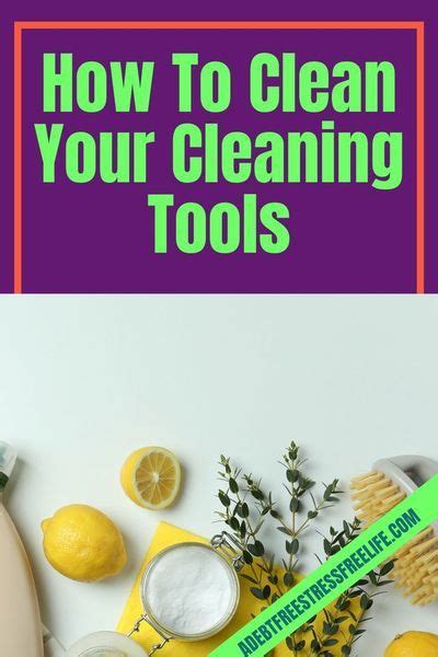 How To Clean Your Cleaning Tools Artofit