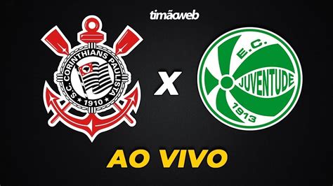 CORINTHIANS X JUVENTUDE AO VIVO IMAGEM HD 19Ii20 YouTube