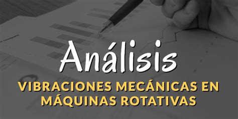 Conceptos Del An Lisis De Vibraciones Mec Nicas En M Quinas Rotativas