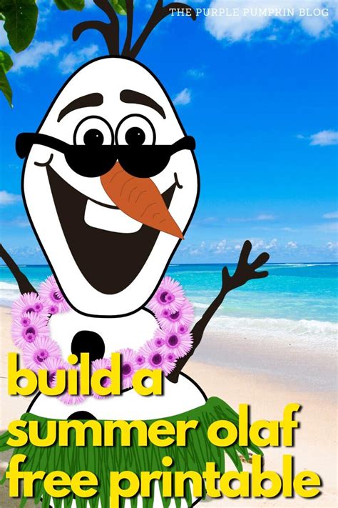 Free Printable Do You Want To Build An Olaf Summer Edition