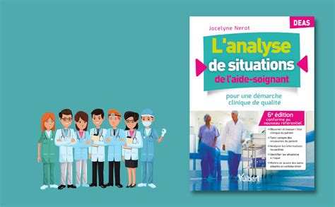 Amazon Fr L Analyse De Situations De L Aide Soignant Deas Pour Une