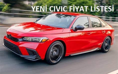 Yeni Civic Sedan Fiyat Listesi Yeni Honda Civic Civic Sedan