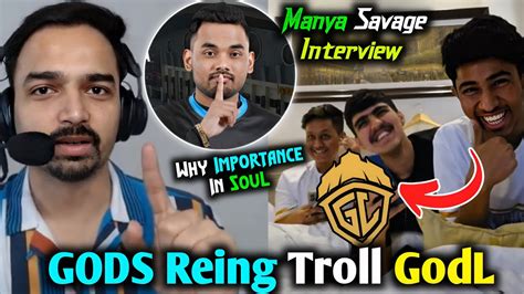 Gods Reing Troll Godl Mazy On Manya Importance In Soul Manya Savage