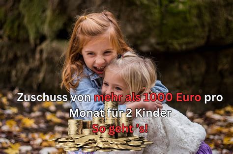 Zuschuss Von Mehr Als Euro F R Kinder Im Monat So Erhalten Sie Ihn