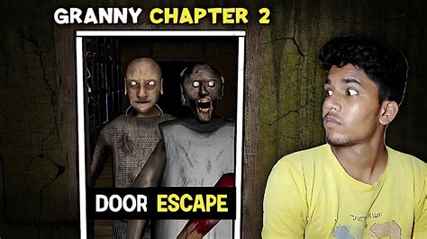 Granny Chapter 2 Door Escape Granny 2 Door Escape YouTube