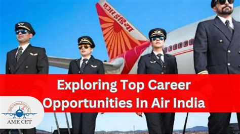 Exploring Top Career Opportunities In Air India Ame Cet Blogs