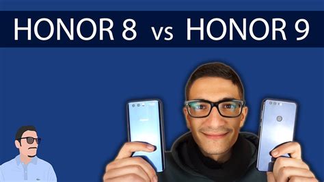 HONOR 8 Vs HONOR 9 Quale Conviene Le SOSTANZIALI Differenze 2018