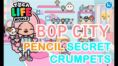 Pencil New Secret Crumpets In Bop City Toca Life World Toca Boca