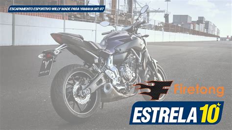 Escapamento Esportivo Yamaha Mt Willy Made Firetong Youtube