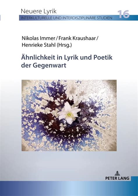 Ähnlichkeit in Lyrik und Poetik der Gegenwart Peter Lang Verlag