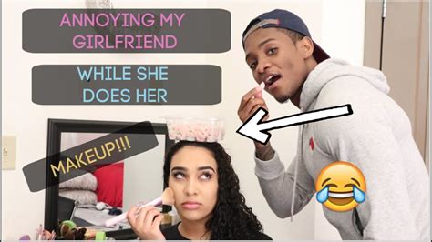 Annoying My Girlfriend While She Does Her Makeup Youtube