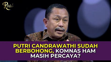 Putri Candrawathi Sudah Berbohong Komnas HAM Masih Percaya ROSI