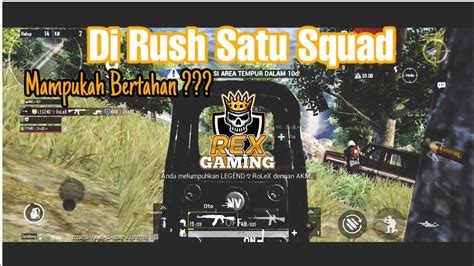 Di Rush Satu Squad Pubg Mobile Youtube