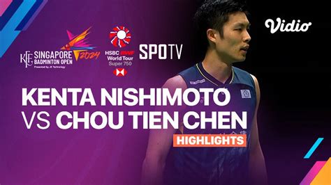 Kenta Nishimoto Jpn Vs Chou Tien Chen Tpe Highlights Kff