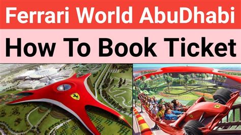 Ferrari World Abu Dhabi How To Book Entry Ticket Cheap Price Youtube