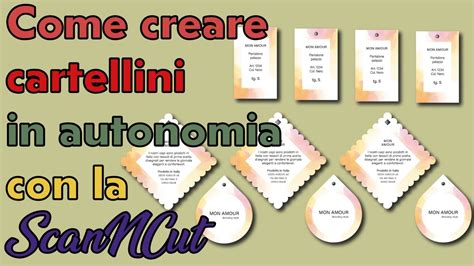 Come Creare Cartellini In Autonomia Con La Scanncut Youtube