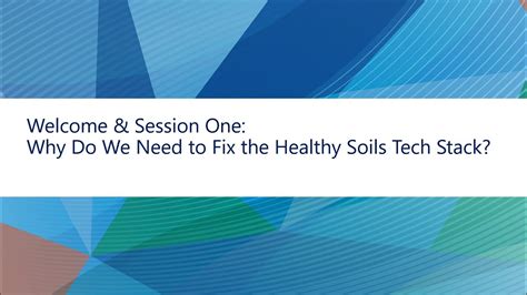 Fixing The Soil Health Tech Stack Session One Why Do We Need To Fix