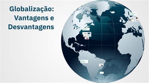 A Globalização Pode Trazer Diversas Vantagens Para As Organizações