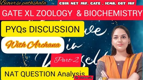 Gate Xl Biochemistry Nat Pyqs Discussion Part By Archana Raj