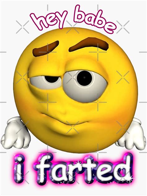 Hey Babe I Farted Rizz Cursed Emoji Sticker For Sale By Snazzyseagull