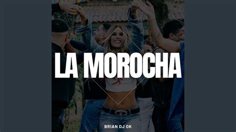 La Morocha Remix YouTube Music