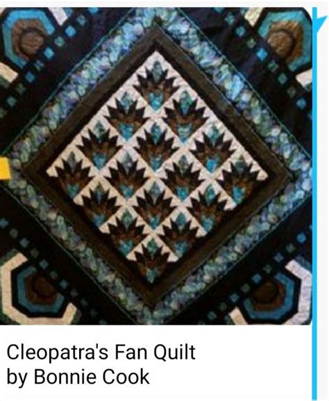 Pin By Bonnie Cook On Cleopatras Fan Quilts Made Modern Cleopatras